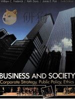 BUSINESS AND SOCIETY SIXTH EDITION   1988  PDF电子版封面    WILLIAM C.FREDERICK 