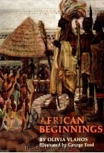 AFRICAN BEGINNINGS（1967 PDF版）