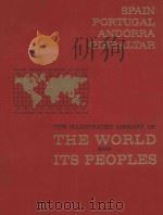 THE WORLD AND ITS PEOPLES SPAIN PORTUGAL ANDORRA GIBRALTAR   1963  PDF电子版封面     