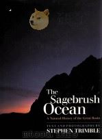 THE SAGEBRUSH OCEAN A NATURAL HISTORY OF THE GREAT BASIN   1950  PDF电子版封面  0874171288   