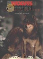 WOLVES TEXT AND PHOTOGRAPHIC SELECTION BY CANDACE SAVAGE（1988 PDF版）