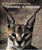 THE ILLUSTRATED ENCYCLOPEDIA OF THE ANIMAL KINGDOM   1971  PDF电子版封面     