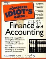THE COMPLETE IDIOT'S GUIDE TO FINANCE AND ACCOUNTING   1998  PDF电子版封面  0028617525  MICHAEL MUCKIAN 