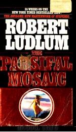 ROBERT LUDLUM THE PARSIFAL MOSAIC   1982  PDF电子版封面  0553230212   