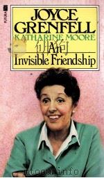 AN INVISIBLE FRIENDSHIP AN EXCHANGE OF LETTERS 1957-1979   1982  PDF电子版封面  0708822193   