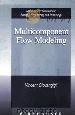 MULTICOMPONENT FLOW MODELING   1999  PDF电子版封面    VINCENT GIOVANGIGLI 