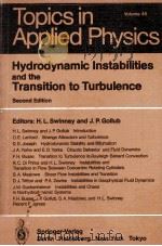HYDRODYNAMIC INSTABILITIES AND THE TRANSITION TO TURBULENCE SECOND EDITION   1985  PDF电子版封面    H.L.SWINNEY AND J.P.GOLLUB 
