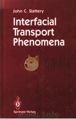 INTERFACIAL TRANSPORT PHENOMENA（1990 PDF版）