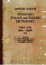 SANSONI-HARRAP STANDARD ITALIAN AND ENGLISH DICTIONARY PART ONE ITALIAN-ENGLISH A-L   1970  PDF电子版封面     