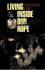 LIVING INSIDE OUR HOPE A STEADFST RADICAL'S THOUGHTS ON REBUILDING THE MOVEMENT   1997  PDF电子版封面  0801484022   
