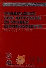 TURBULENCE AND DIFFUSION IN STABLE ENVIRONMENTS（1985 PDF版）