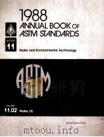 1988 ANNUAL BOOK OF ASTM STANDARDS VOLUME 11.02   1988  PDF电子版封面  080311141X   