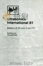 Ultrasonics International 81   1981  PDF电子版封面  0861030540   