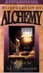 SAINT GERMAIN ON ALCHEMY   1985  PDF电子版封面  0916766683  MARK L.PROPHET 