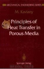 PRINCIPLES OF HEAT TRANSFER IN POROUS MEDIA   1991  PDF电子版封面  0387975934   