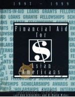 FINANCIAL AID FOR ASIAN AMERICANS 1997-1999 FIRST EDITION（1997 PDF版）