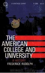 THE AMERICAN COLLEGE AND UNIVERSITY   1962  PDF电子版封面    FREDERICK RUDOLPH 