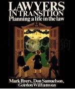 LAWYERS IN TRANSITION   1988  PDF电子版封面  0945736002   