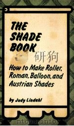 THE SHADE BOOK   1978  PDF电子版封面  0960303227   