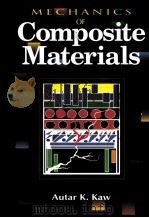 MECHANICS OF COMPOSITE MATERIALS   1997  PDF电子版封面  9780849396564  AUTAR K.KAW 