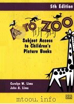 A TO ZOO SUBJECT ACCESS TO CHILDREN'S PICTURE BOOKS 5TH EDITION（1998 PDF版）