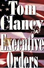 EXECUTIVE ORDERS TOM CLANCY   1996  PDF电子版封面  0399142193   