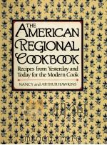 THE AMERICAN REGIONAL COOKBOOK   1984  PDF电子版封面  051743122X  NANCY ARTHUR HAWKINS 