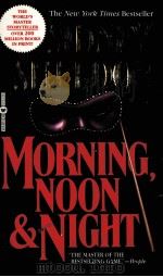 MORNING NOON & NIGHT   1995  PDF电子版封面  0446602213   