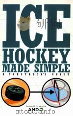 ICE HOCKEY MADE SIMPLE:A SPECTATOR'S GUIDE SECOND EDITION（1996 PDF版）
