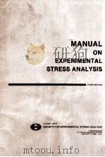 MANUAL ON EXPERIMENTAL STRESS ANALYSIS THIRD EDITION   1978  PDF电子版封面     