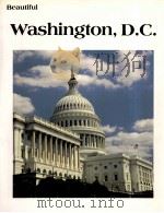 BEAUTIFUL WASHINGTON D.C   1979  PDF电子版封面  0898020093   
