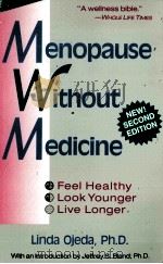 MENOPAUSE WITHOUT MEDICINE   1992  PDF电子版封面  0897930975   
