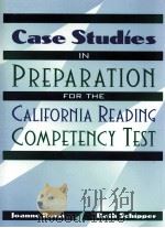 CASE STUDIES IN PREPARATION FOR THE CALIFORNIA READING COMPETENCY TEST（1999 PDF版）