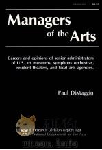 MANAGERS OF THE ARTS   1987  PDF电子版封面  093202050X   