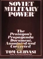 SOVIET MILITARY POWER   1987  PDF电子版封面  0394757157   