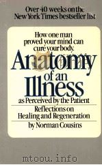 ANATOMY OF AN ILLNESS AS PERCEIVED BY THE PATIENT   1979  PDF电子版封面     
