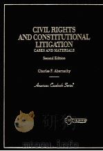 CIVIL RIGHTS AND CONSTITUTIONAL LITIGATION CASES AND MATERIALS（ PDF版）