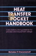 Heat Transfer Pocket Handbook   1984  PDF电子版封面    Nicholas P.Cheremisinoff 