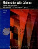 MATHEMATICS WITH CALCULUS AND ITS APPLICATIONS TO MANAGEMENT LIFE AND SOCIAL SCIENCES   1987  PDF电子版封面  0669096661  MARGARET B.COZZENS & RICHARD D 