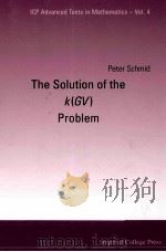 THE SOLUTION OF THE K(GV) PROBLEM   1941  PDF电子版封面  9781860949708  PETER SCHMID 