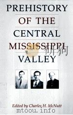 PREHISTORY OF THE CENTRAL MISSISSIPPI VALLEY（1996 PDF版）