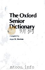 THE OXFORD SENIOR DICTIONARY   1982  PDF电子版封面  0199102228  JOYCC M.HAWKINS 