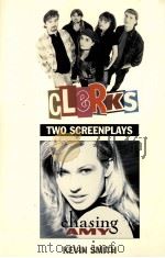 CLERKS AND CHASING AMY TWO SCREENPLAYS BY KEVIN SMITH   1997  PDF电子版封面  0786882638   