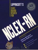 LIPPINCOTT'S STATE BOARD REVIEW FOR NCLEX-RN FOURTH EDITION   1990  PDF电子版封面  0397547226   