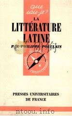 LA LITTERATURE LATINE PAR PHILIPPE POULLAIN   1959  PDF电子版封面     