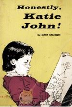 HONESTLY KATIE JOHN!   1963  PDF电子版封面     