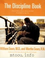 THE DISCIPLINE BOOK   1995  PDF电子版封面  0316779032  WILLIAM SEARS M.D. 