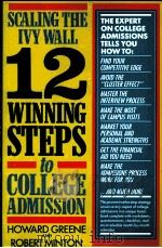 SCALING THE LVY WALL 12 WINNING STEPS TO COLLEGE ADMISSION（1987 PDF版）
