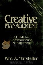 CREATIVE MANAGEMENT   1981  PDF电子版封面  0844231711  WM.A. MARSTELLER 