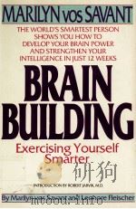 BRAIN BUILDING EXERCISING YOURSELF SMARTER   1990  PDF电子版封面  0553057707   